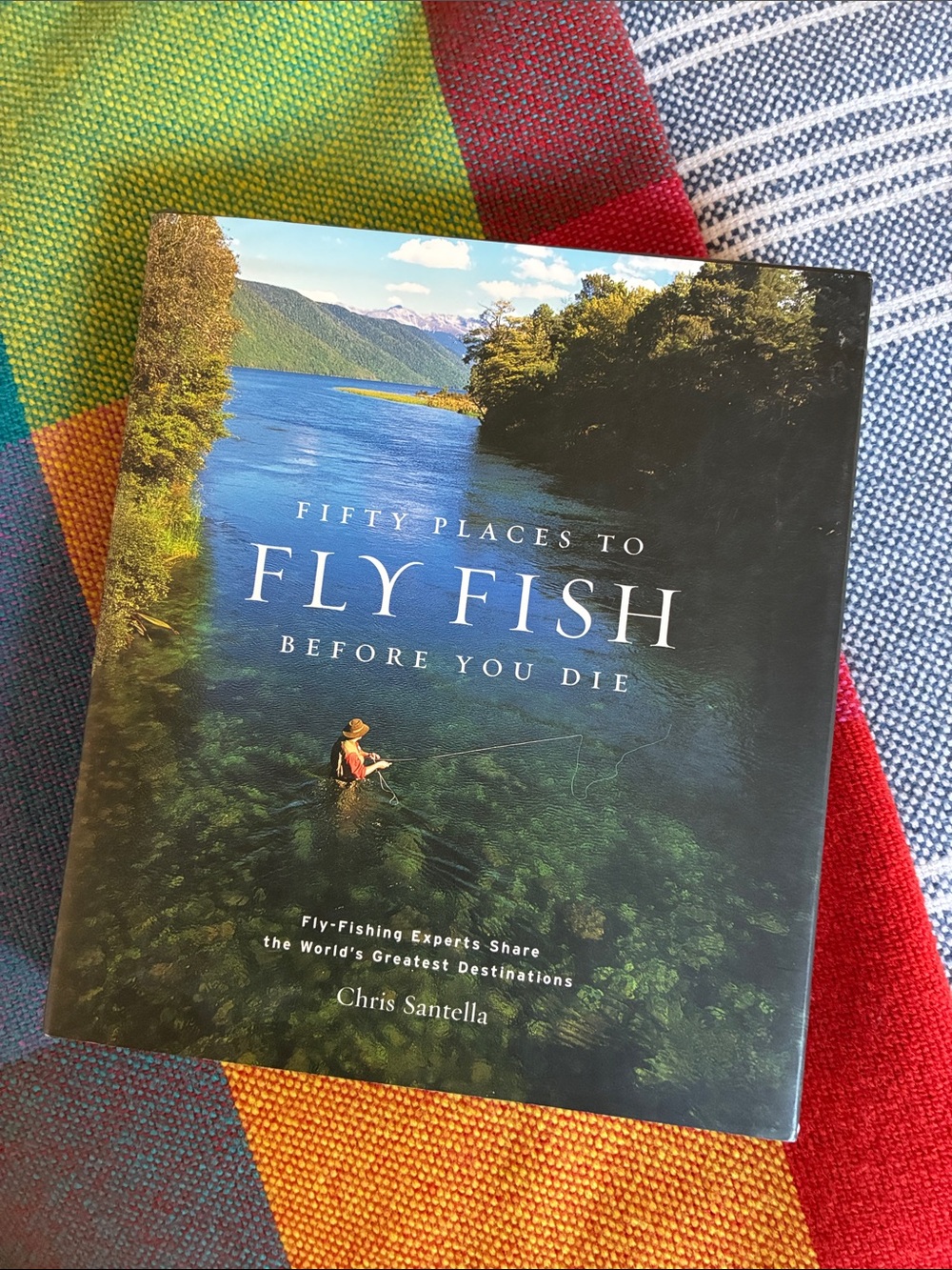 Fifty Places to Fly Fish Before You Die – Hardcover Book